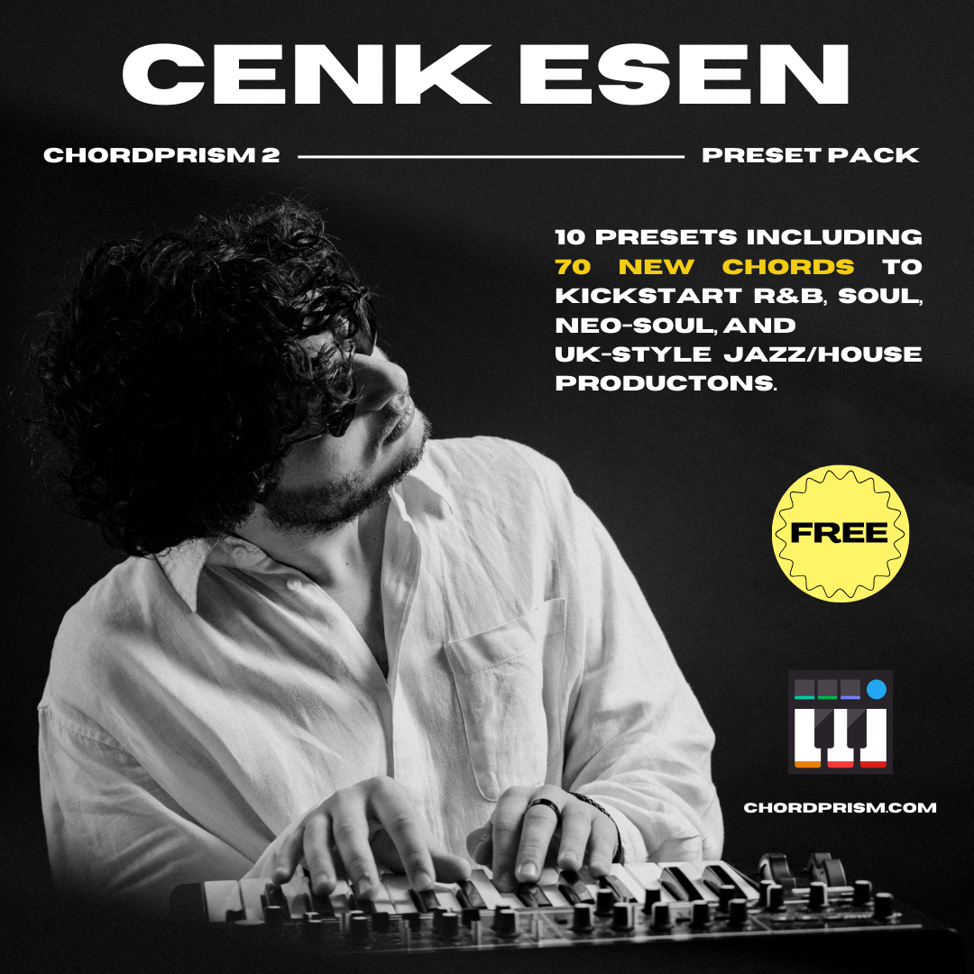 Cenk Esen x ChordPrism 2 Preset Pack (FREE)