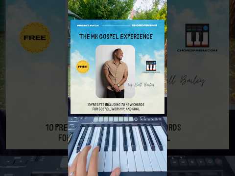 The MK Gospel Experience ChordPrism 2 Preset Pack (FREE)